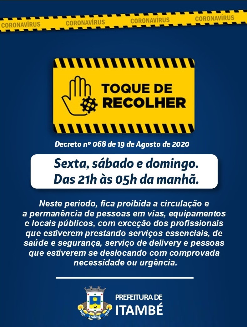 TOQUE DE RECOLHER COMEÇA NESTA SEXTA (21) EM ITAMBÉ