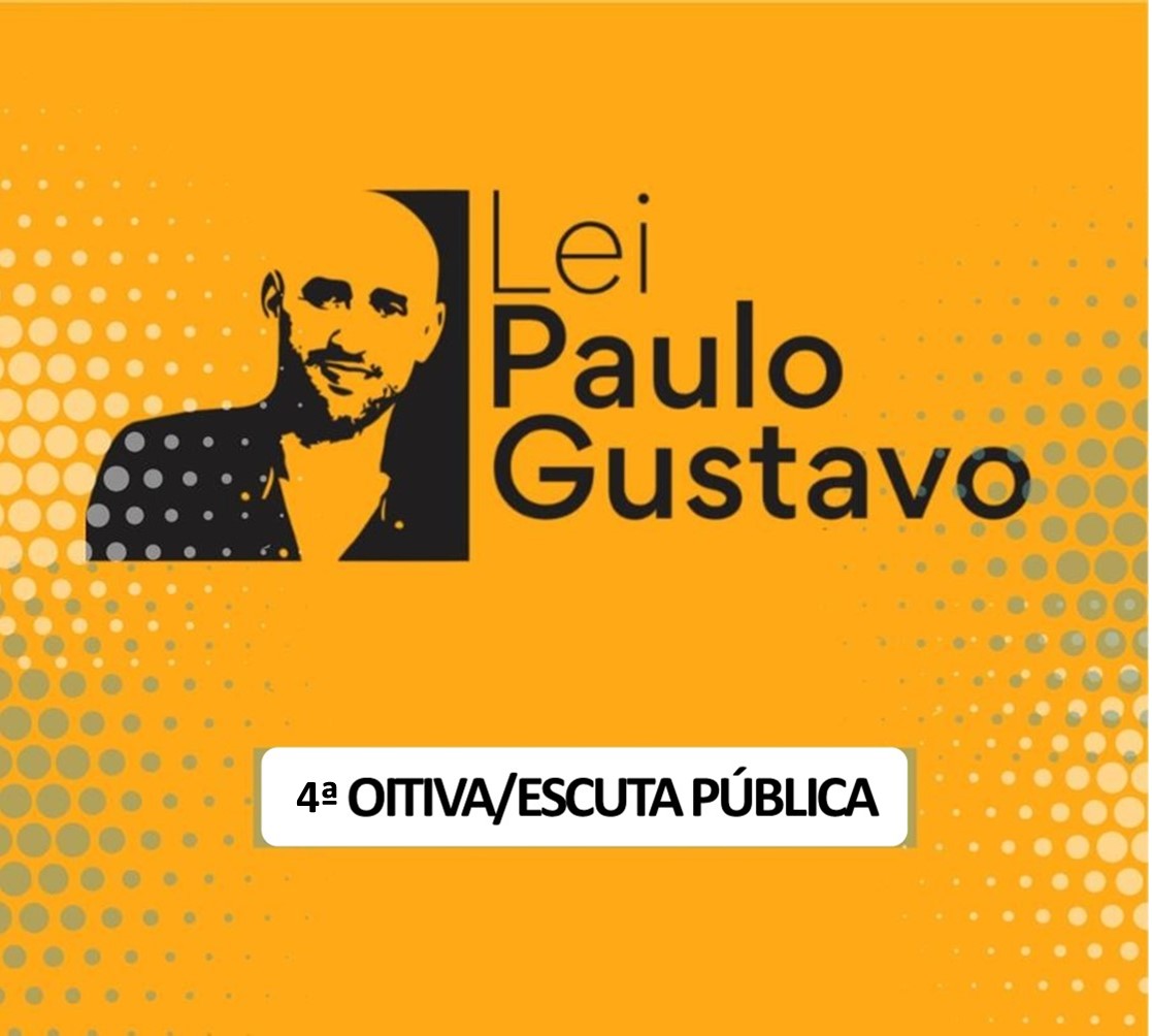 IV Oitiva sobre a Lei Paulo Gustavo vai reunir representantes do teatro, dança, circo, pintura, desenho, grafite e escultura