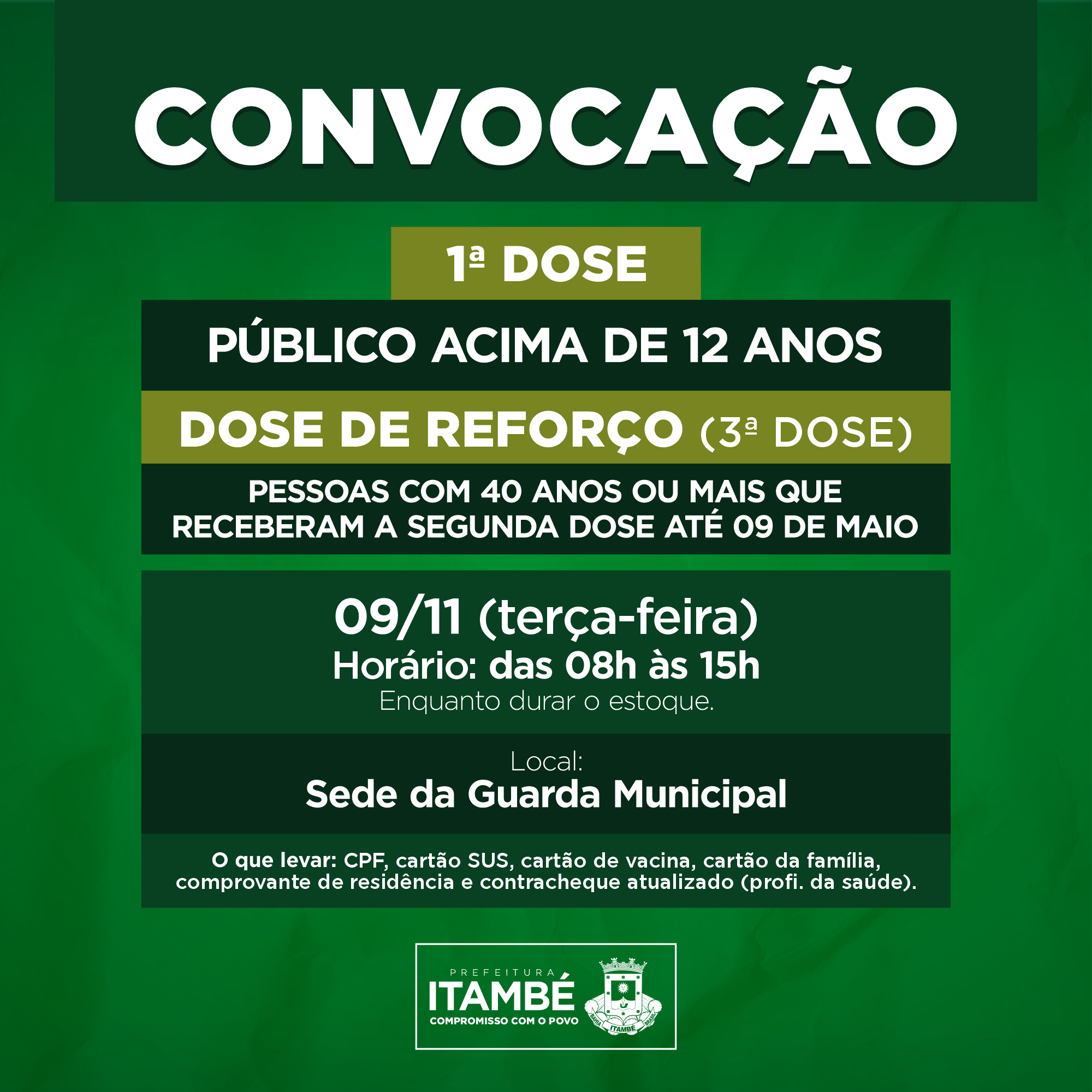 Nesta terça (09), Itambé estará aplicando a 1ª dose no público acima de 12 anos e reforço nas pessoas com 40 ou mais