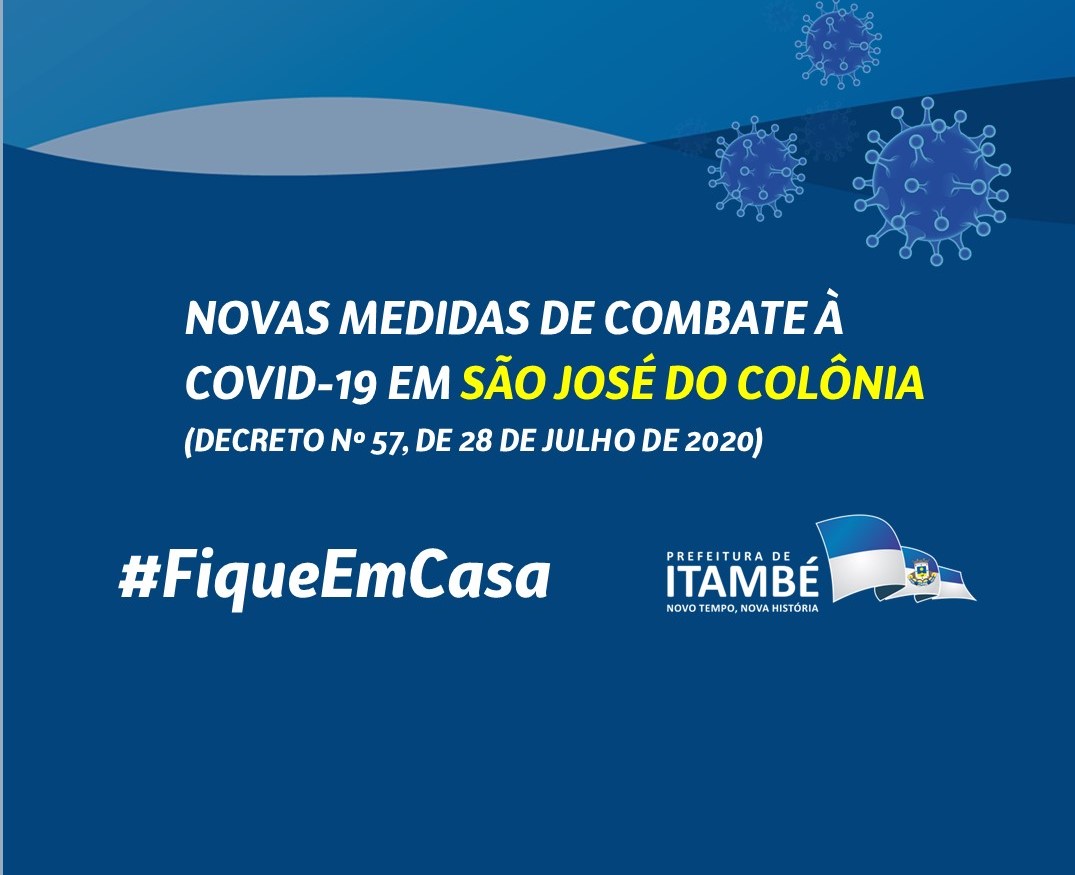 PREFEITURA DE ITAMBÉ DECRETA NOVAS MEDIDAS PARA REFORÇAR O COMBATE À COVID-19 EM SÃO JOSÉ DO COLÔNIA